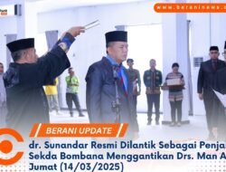 Bupati Bombana Lantik dr. Sunandar Sebagai Penjabat Sekda: Berikut Kewenangannya!