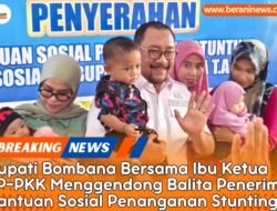 Dinas Sosial Bombana Gencar Tekan Stunting, Bupati: Ini Tanggung Jawab Pemerintah!