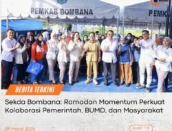 Sekda Bombana: Ramadan Momentum Perkuat Kolaborasi Pemerintah, BUMD, dan Masyarakat
