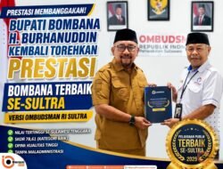 Bombana Terbaik Se-Sultra Versi Ombudsman RI, H. Burhanuddin Torehkan Prestasi Baru