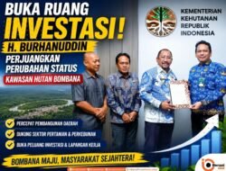 Burhanuddin Perjuangkan Perubahan Status Kawasan Hutan Demi Dorong Investasi Bombana