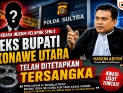 Kuasa Hukum Pelapor Sebut Eks Bupati Konawe Utara Telah Ditetapkan Tersangka