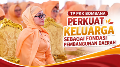 TP PKK BOMBANA PERKUAT KELUARGA WUJUDKAN PEMBANGUNAN BERKUALITAS
